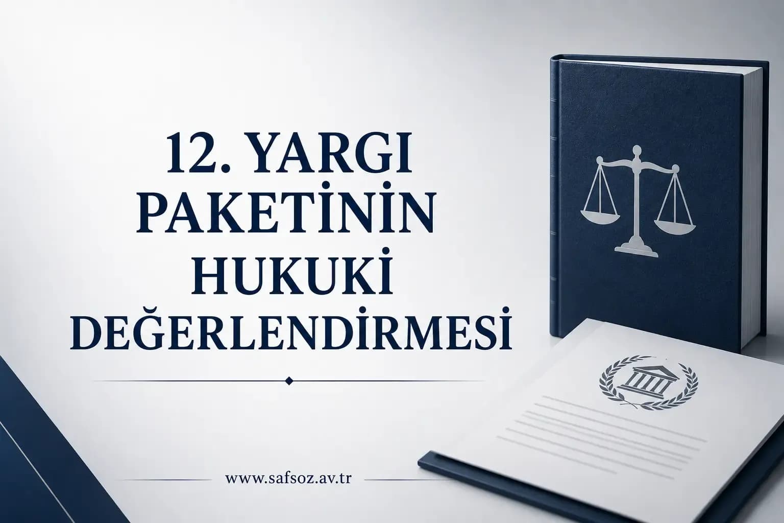 12. Yargı Paketinin Hukuki Değerlendirmesi