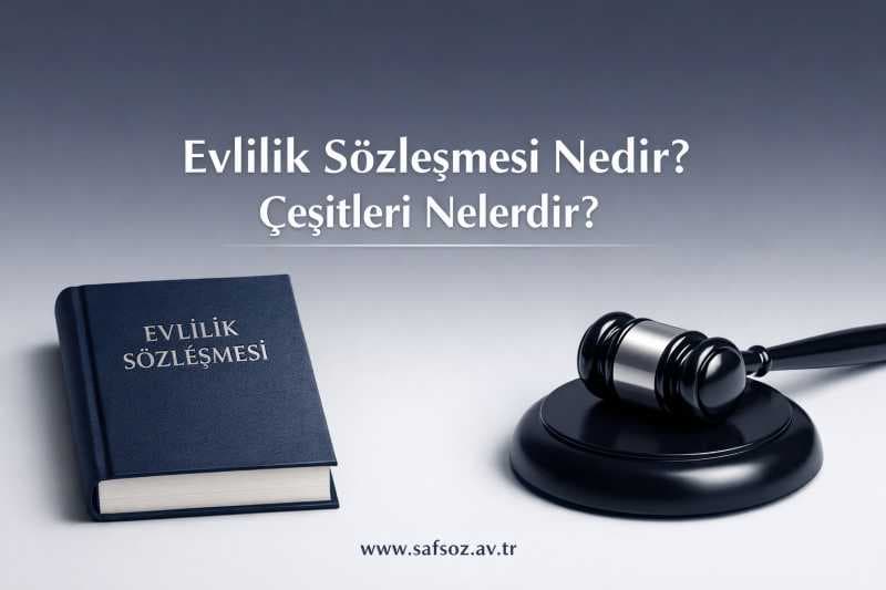 Evlilik Sözleşmesi Nedir? Çeşitleri Nelerdir?
