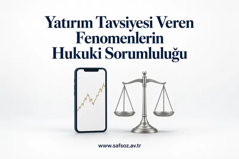 Yatırım Tavsiyesi Veren Fenomenlerin Hukuki Sorumluluğu
