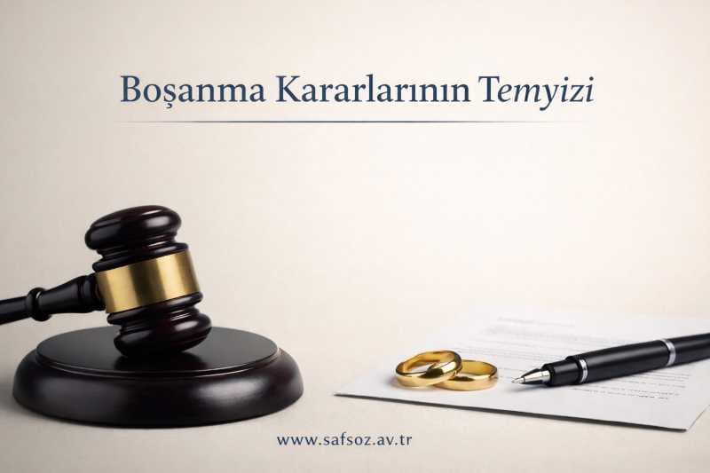 Boşanma kararlarının temyizi (2026)