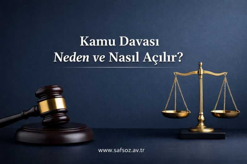 Kamu davası neden ve nasıl açılır