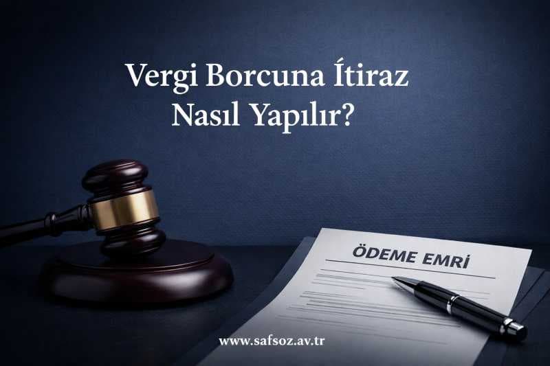 Vergi Borcu Nedir? Vergi Borcuna İtiraz Yapılabilir mi?