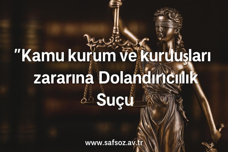Tck 158/1-E Kamu Kurum Ve Kuruluşları Zararına Dolandırıcılık 1 Tck 158 1E Dolandiricilik