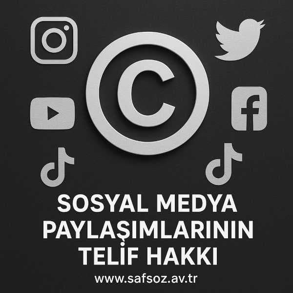 Sosyal Medya Paylaşımlarının Telif Hakkı 1 Sosyal Medya Telif Hakki