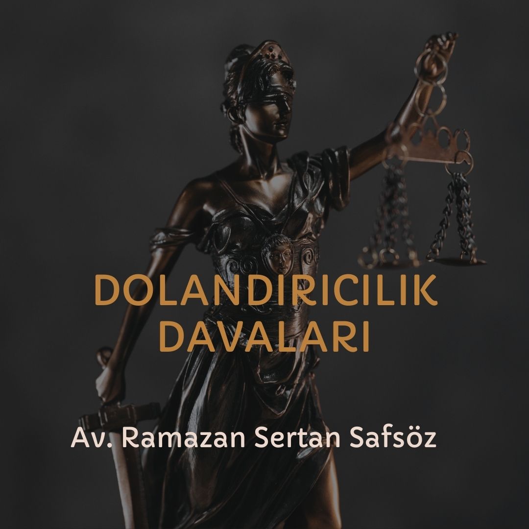 Dolandırıcılık Suçları / Davaları - İzmir Avukat