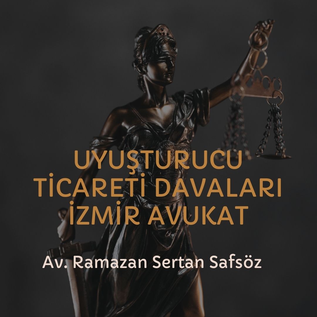 Uyuşturucu davalarına bakan avukatlar - İzmir