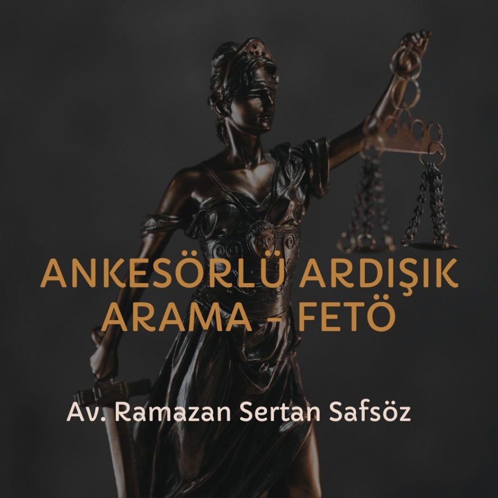 Ankesörlü ardışık arama ile fetö üyeliği tespiti – İzmir Avukat