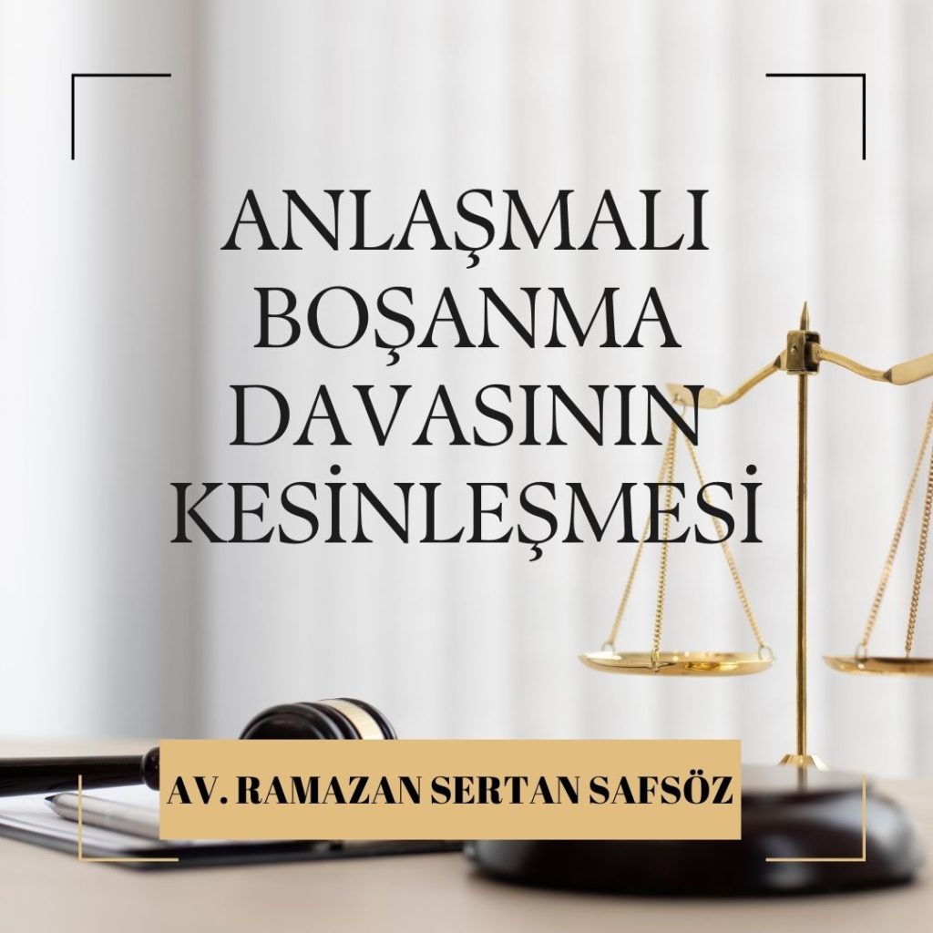 Anlaşmalı Boşanma Davasında Karar Ne Zaman Kesinleşir?
