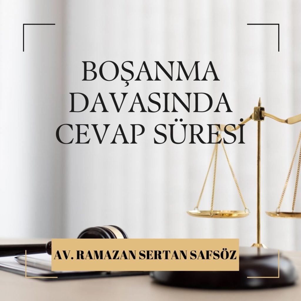 Boşanma Davası Cevap Dilekçesi Süresi