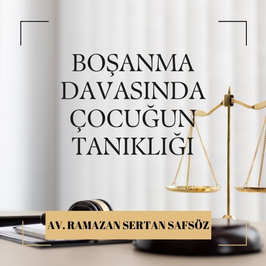 Boşanma Davası Çocuğun Tanıklığı