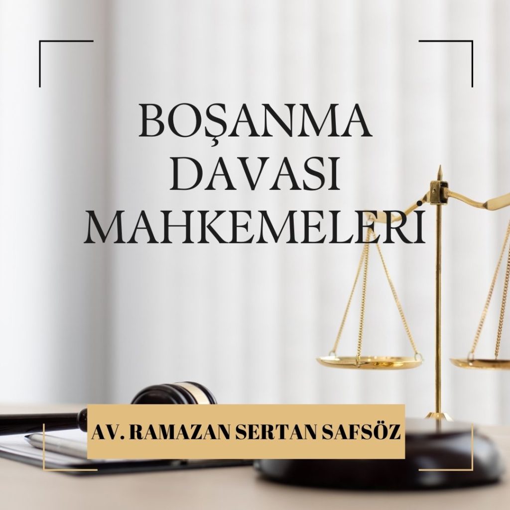 Boşanma davası hangi mahkemede açılır?