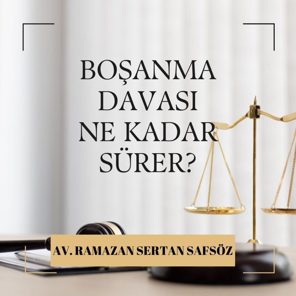 Boşanma Davası Ne Kadar Sürer?