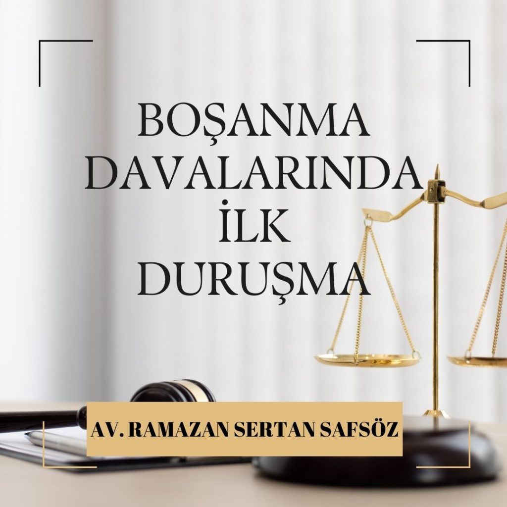 Boşanma Davasında İlk Duruşma