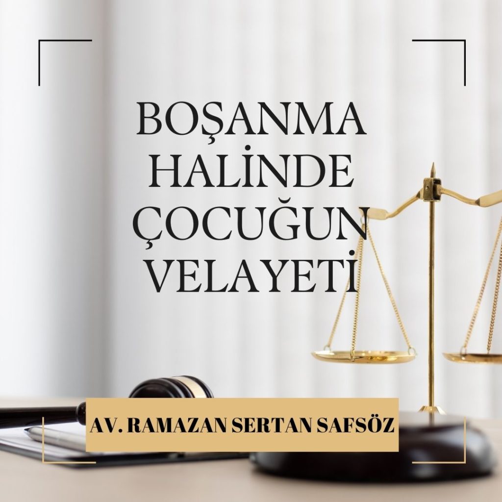 Boşanma Durumunda Çocuğun Velayeti Kime Verilir? Kime Verileceği Neye Göre Belirlenir?