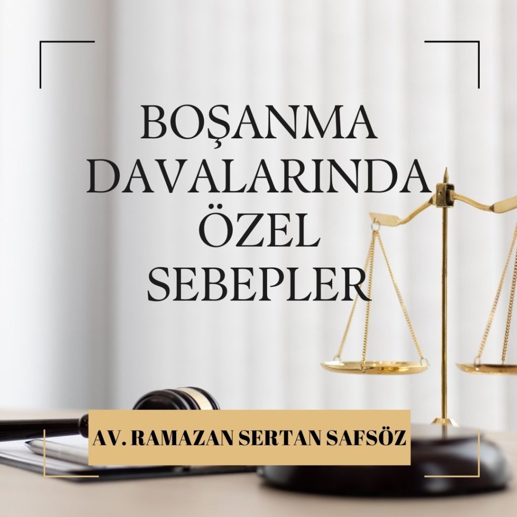 Boşanma İçin Özel Sebepler Nelerdir