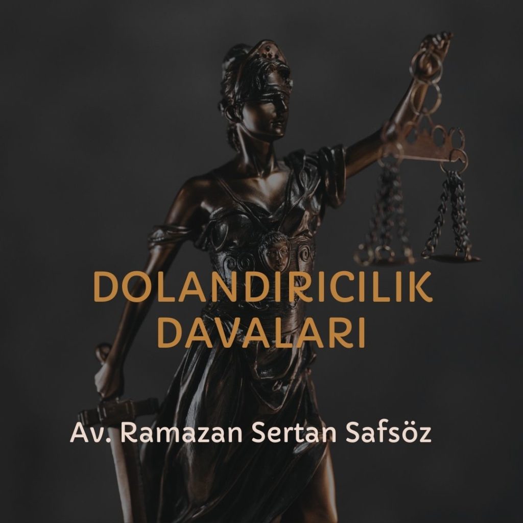Dolandırıcılık Suçları / Davaları – İzmir Avukat