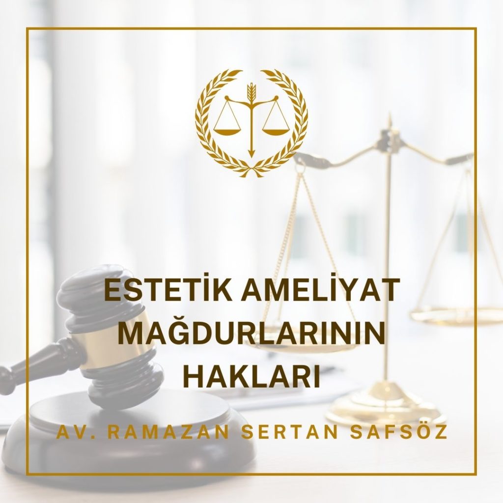 Estetik Ameliyat Sonrasında Mağdur Olan Hastanın Hakları