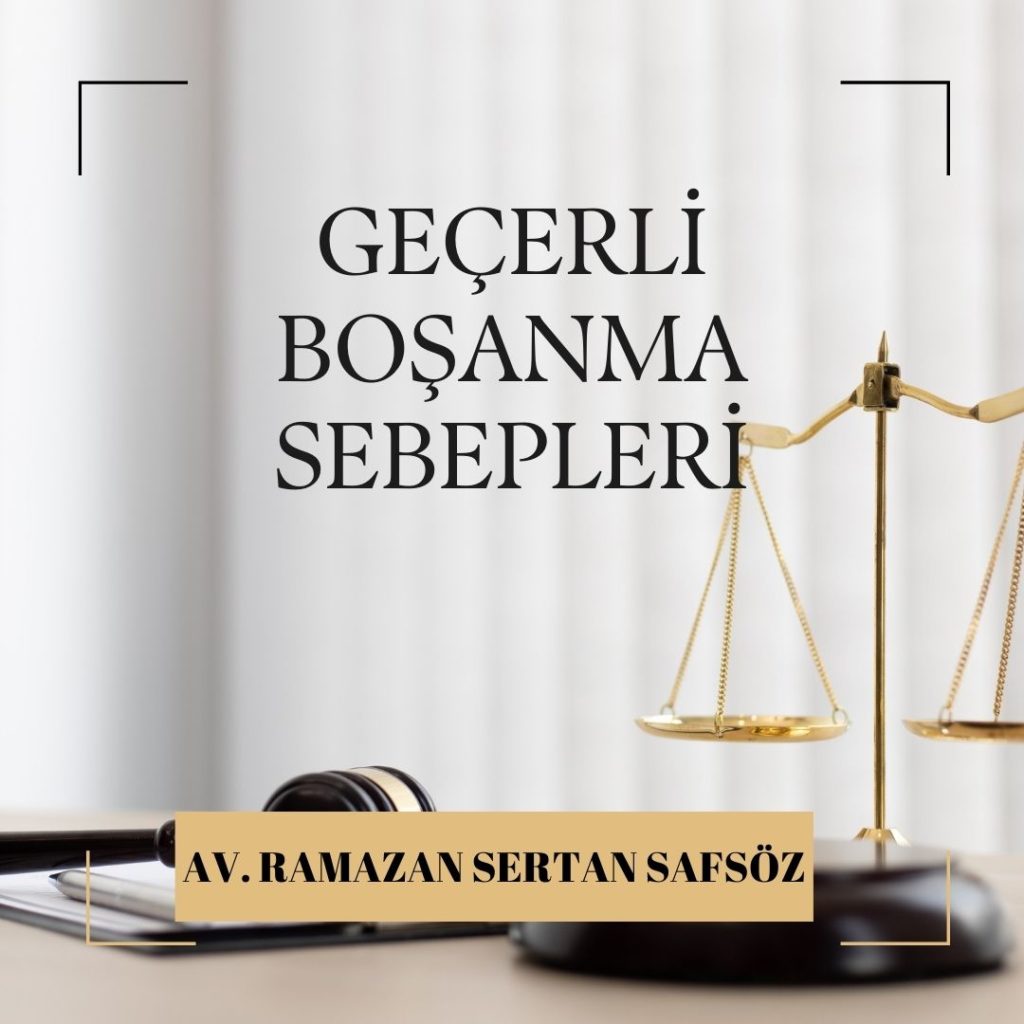 Geçerli Boşanma Sebepleri