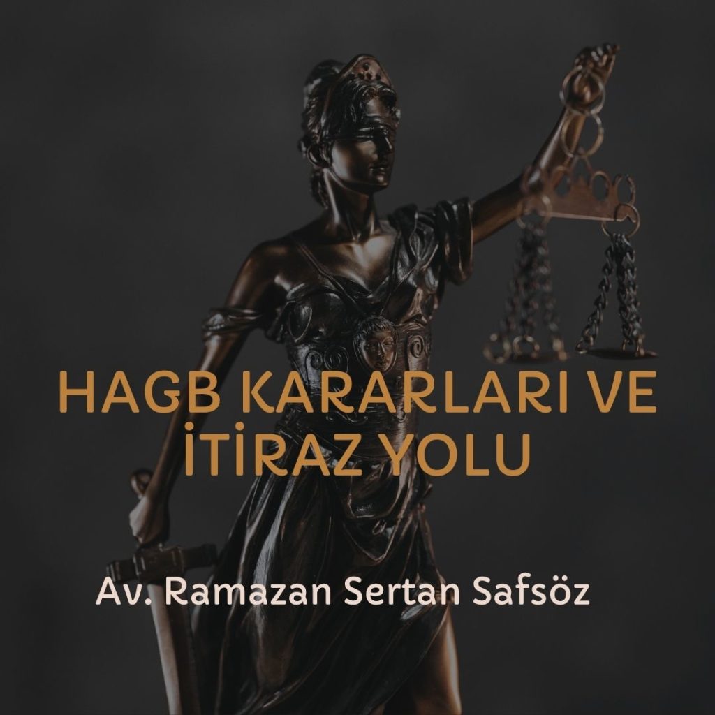 HAGB kararlarına itiraz yolu ve usulü