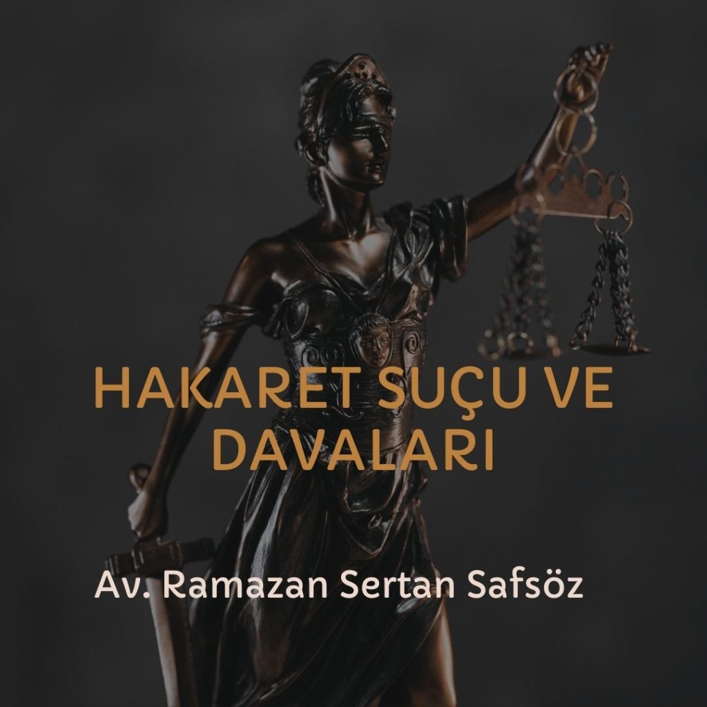 Hakaret Suçuna Dair Merak Edilen Tüm Bilgiler