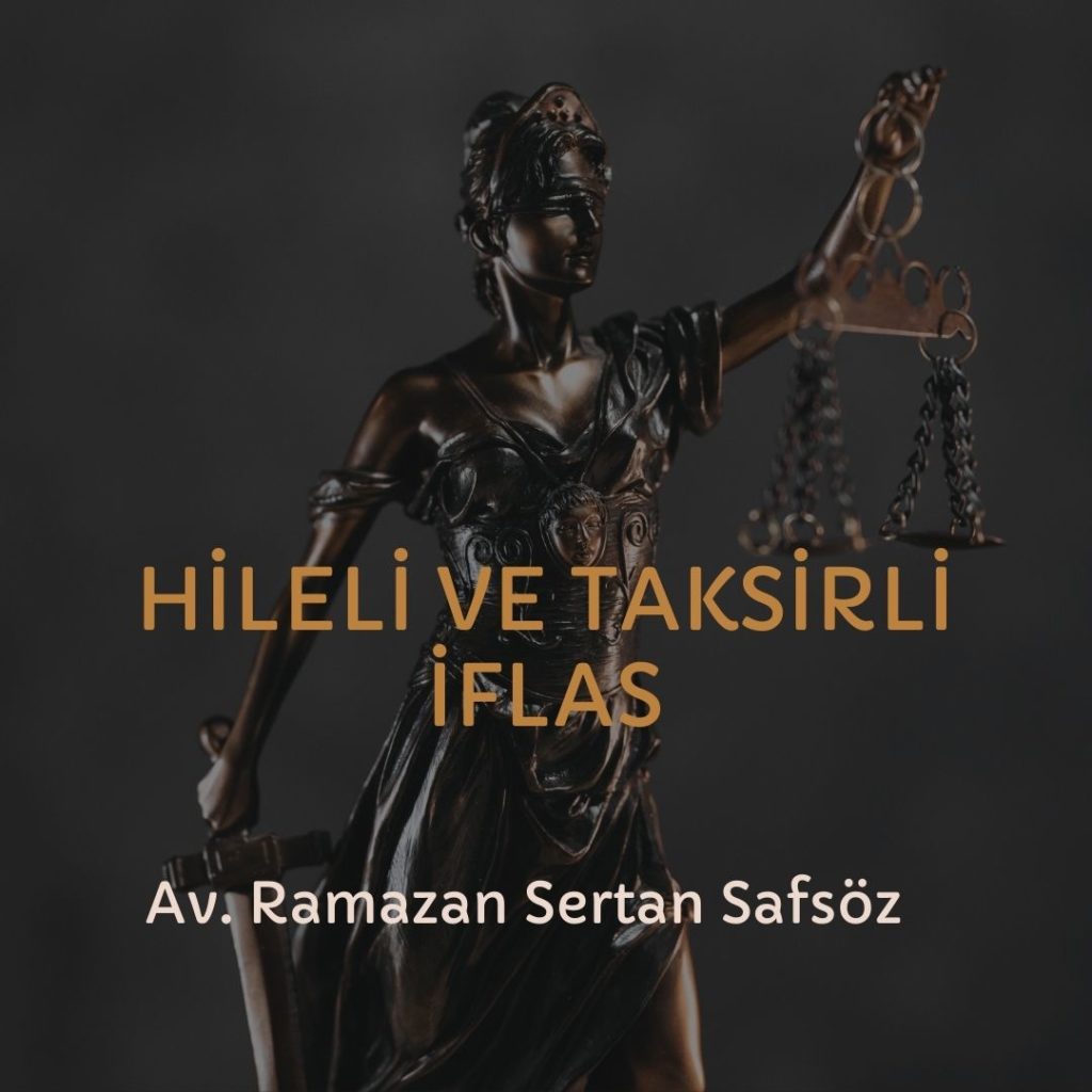 Hileli ve Taksirli İflas Suçu Nedir? Hangi Suçlar Bu Kapsama Girer?