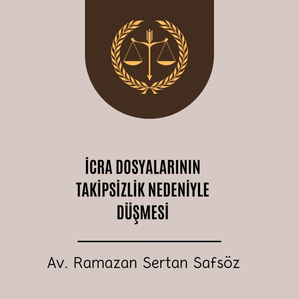 İcra takiplerinin takipsizlik nedeniyle düşmesi