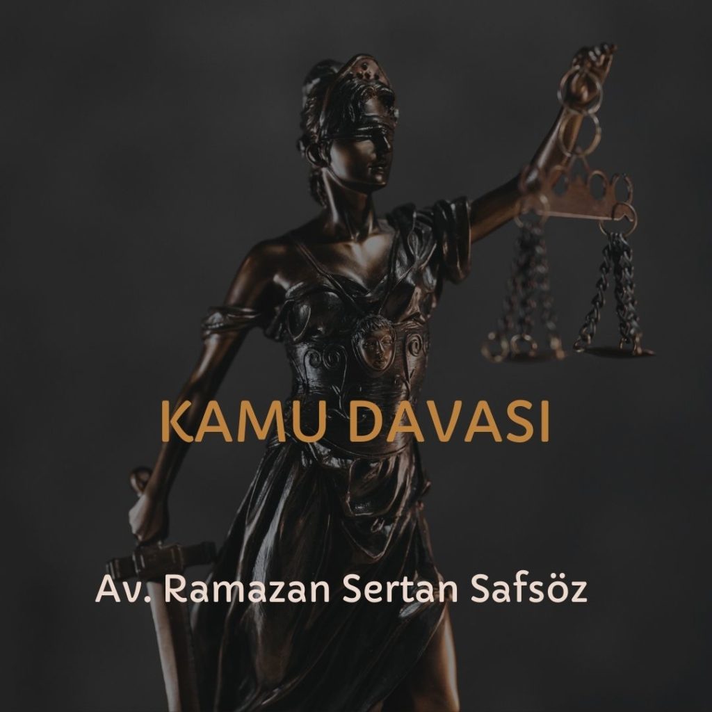 Kamu davası neden ve nasıl açılır