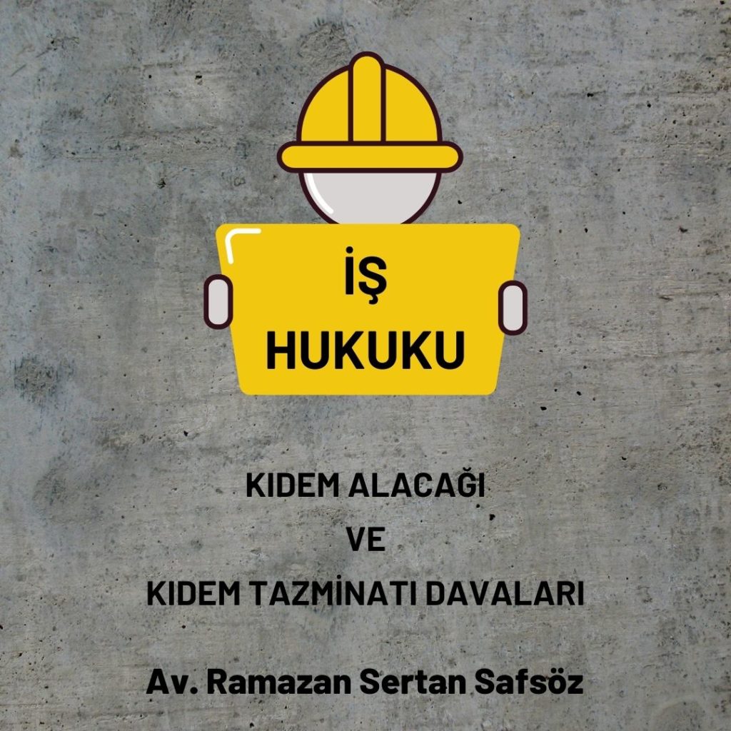Kıdem alacağı ve kıdem tazminatı davası