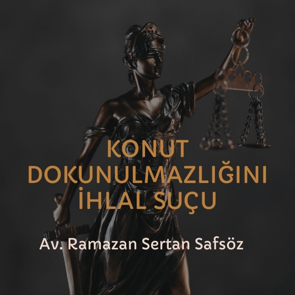 Konut Dokunulmazlığını İhlal Suçu