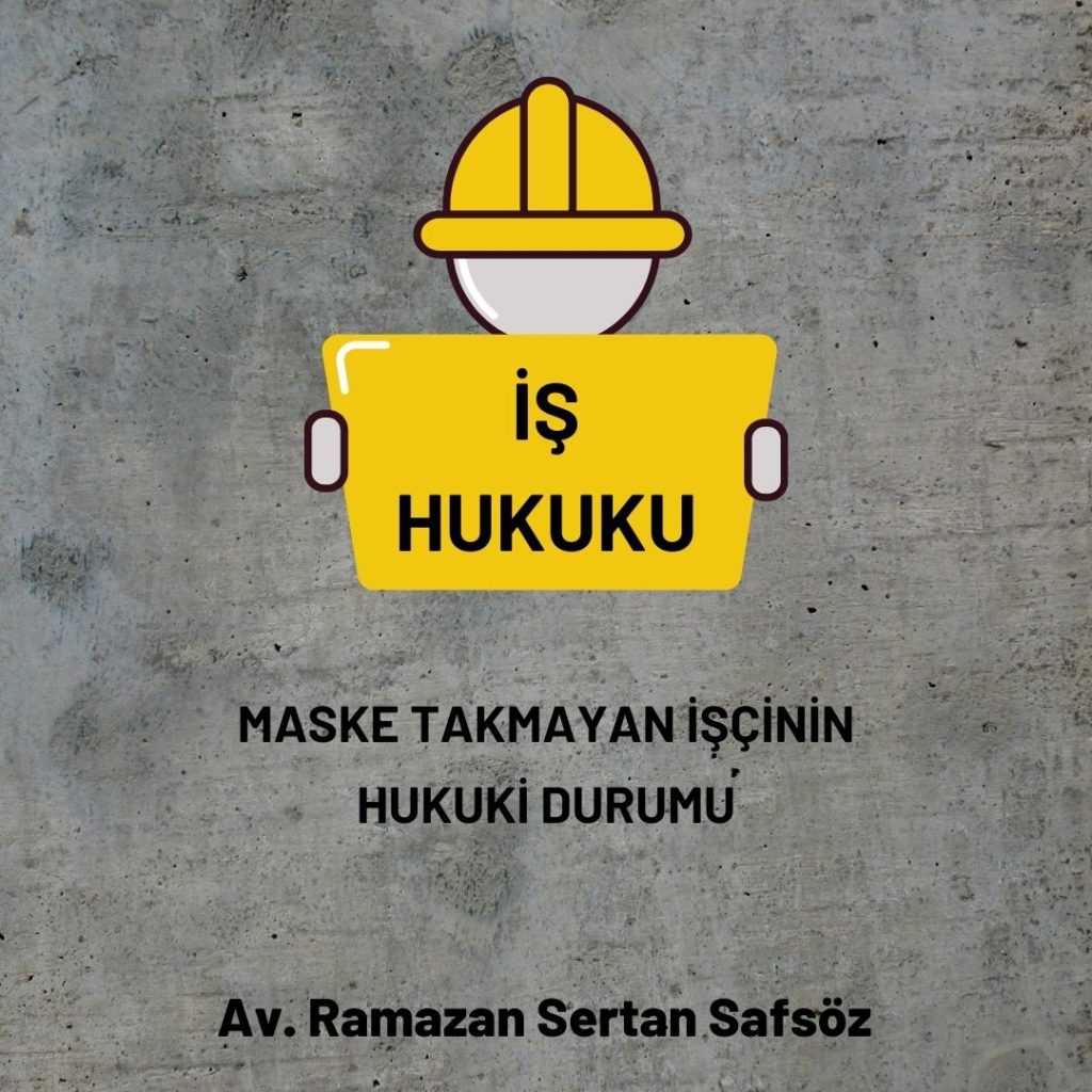 Maske Takmayan İşçi Tazminatsız Olarak İşten Çıkarılabilir mi?