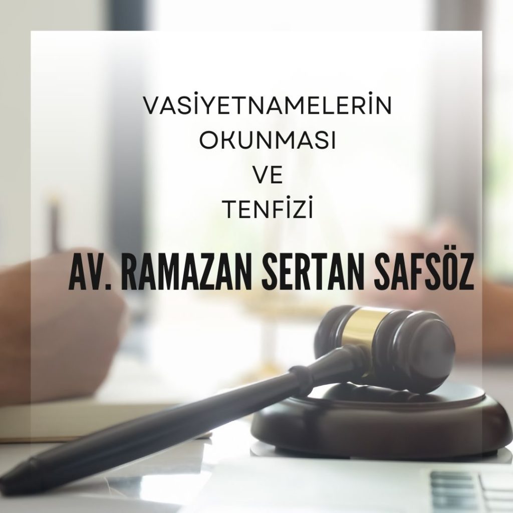 Vasiyetnamelerin okunması ve tenfizi