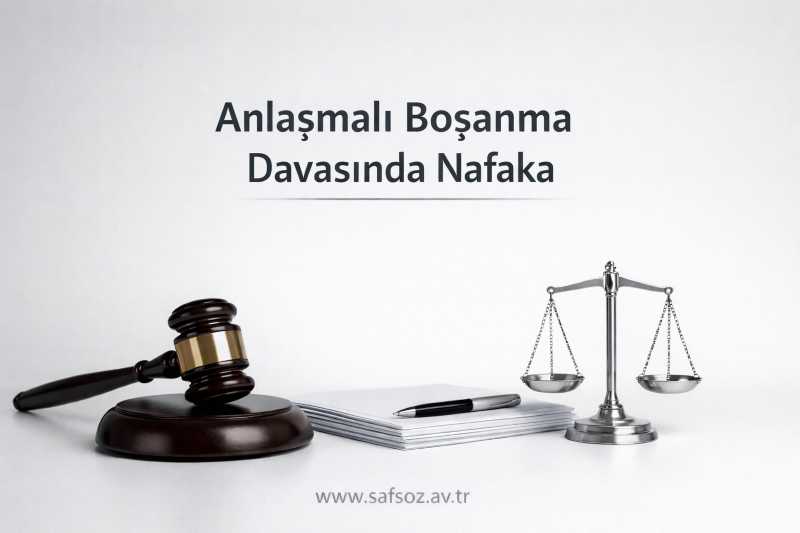 Anlaşmalı Boşanma Davasında Nafaka