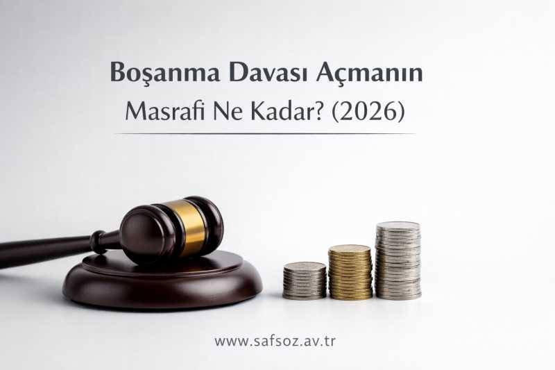 Boşanma Davası Açmanın Masrafı Ne Kadar? (2026)