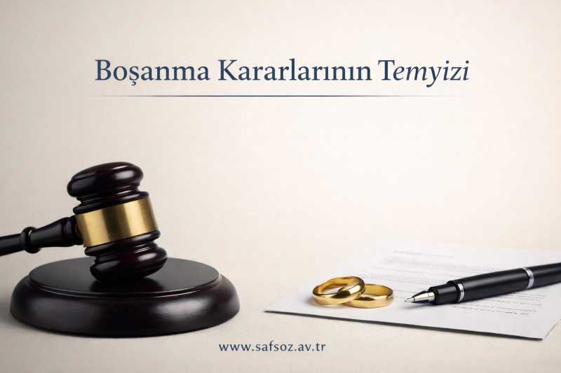 Boşanma kararlarının temyizi (2026)