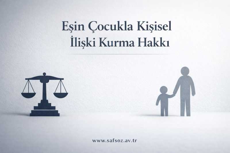 Eşin Çocukla Kişisel İlişki Kurma Hakkı (2026)