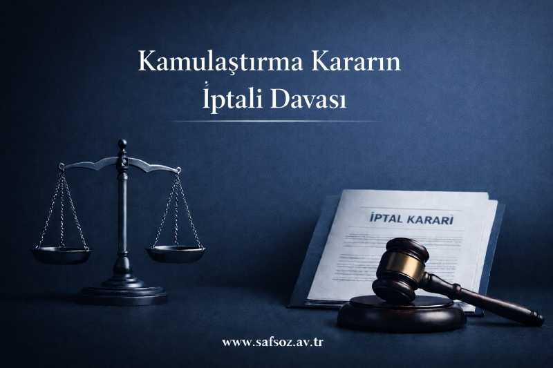 Kamulaştırma kararının iptali davası (2026)