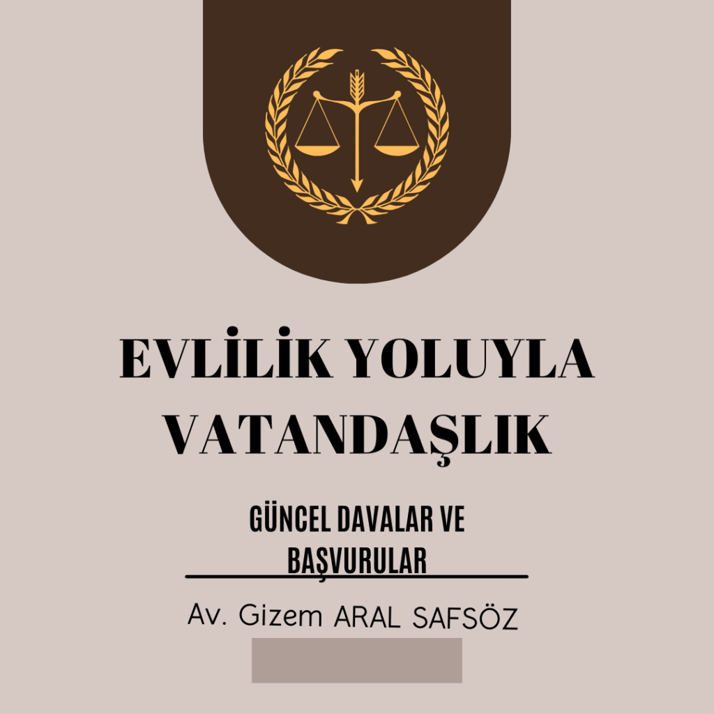 Evlilik Yoluyla Vatandaşlık Davaları / İzmir Avukat