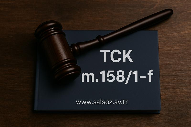 TCK 158/1-f Bankacılık ve Bilişim Sistemleriyle Dolandırıcılık