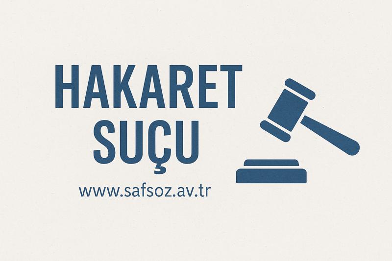 Tck M. 125 Vd. Hakaret Suçu Ve Davası 1 Hakaret Suçu Ve Cezası