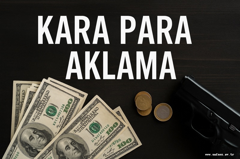 Kara Para Aklama Suçu ve Cezası / İzmir Avukat
