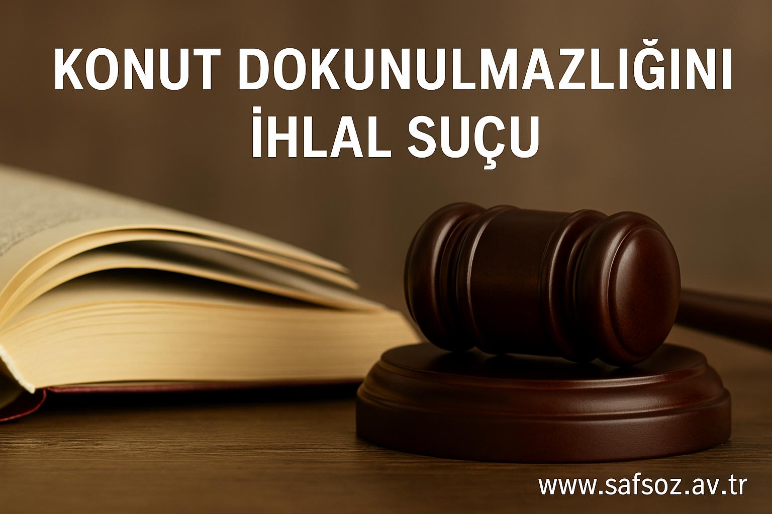 Konut Dokunulmazlığını Ihlal Suçu Ve Davası 1 Konut Dokunulmazlığını Ihlal