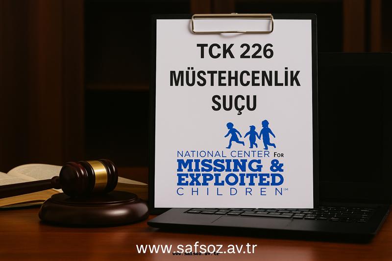 TCK m. 226 Müstehcenlik suçu ve davası