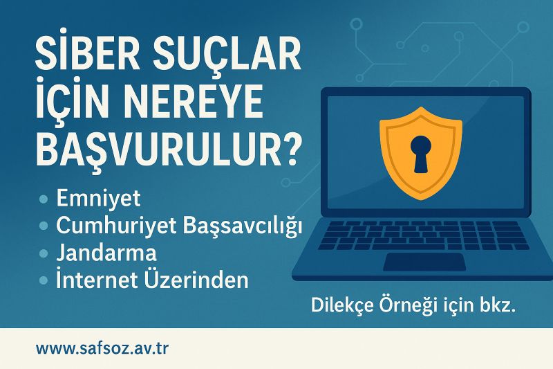 Siber Suçlar için Nereye Başvurulur? Dilekçe Örneği