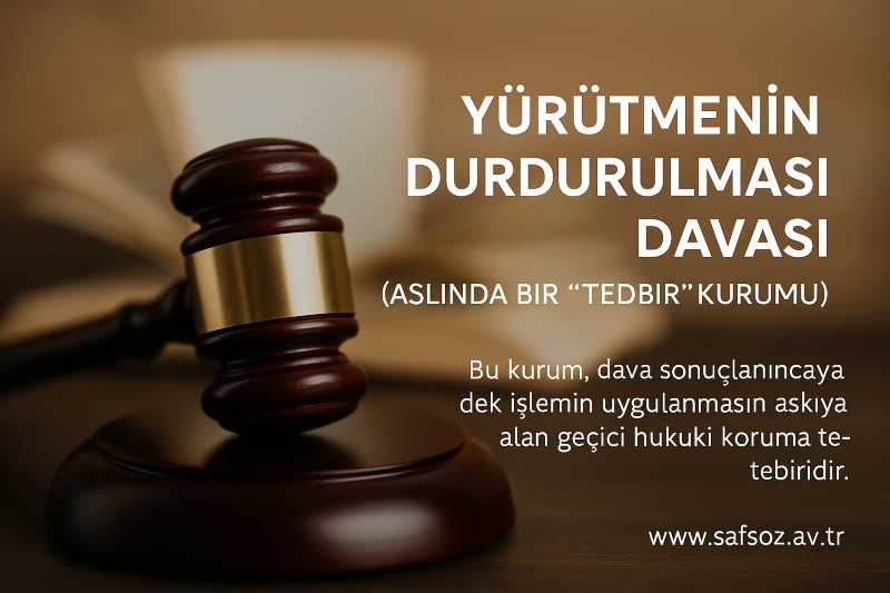 Yürütmenin Durdurulması Davası 1 Yurutmenin Durdurulmasi Davasi