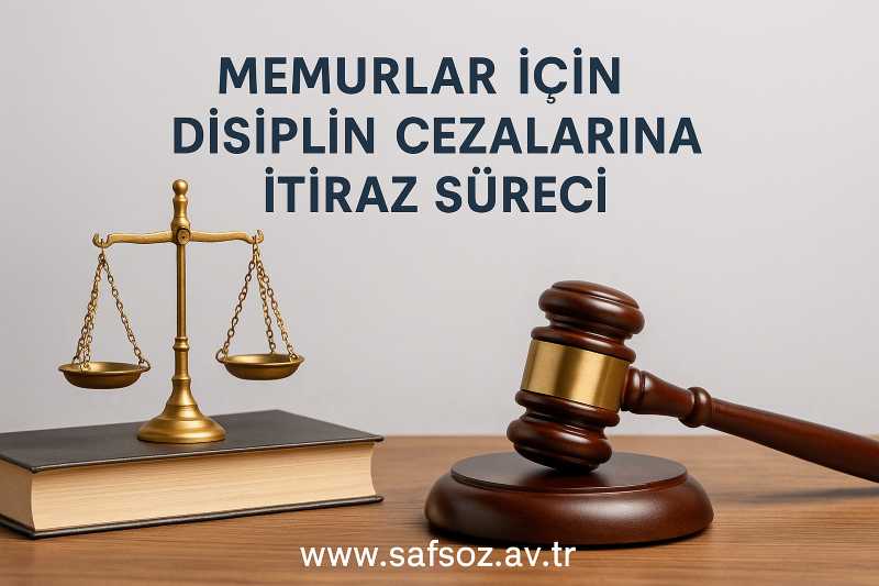 Memurlar İçin Disiplin Cezalarına İtiraz Süreci (657 sayılı DMK)