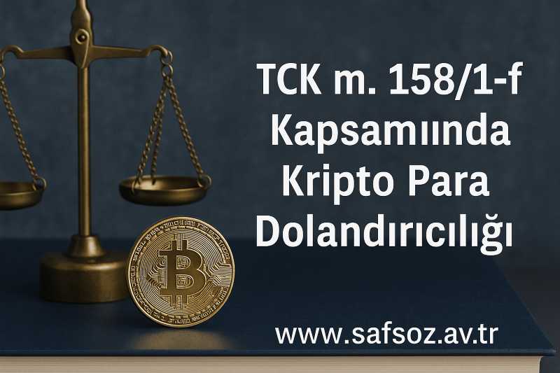 TCK m. 158/1-f Kapsamında Kripto Para Dolandırıcılığı